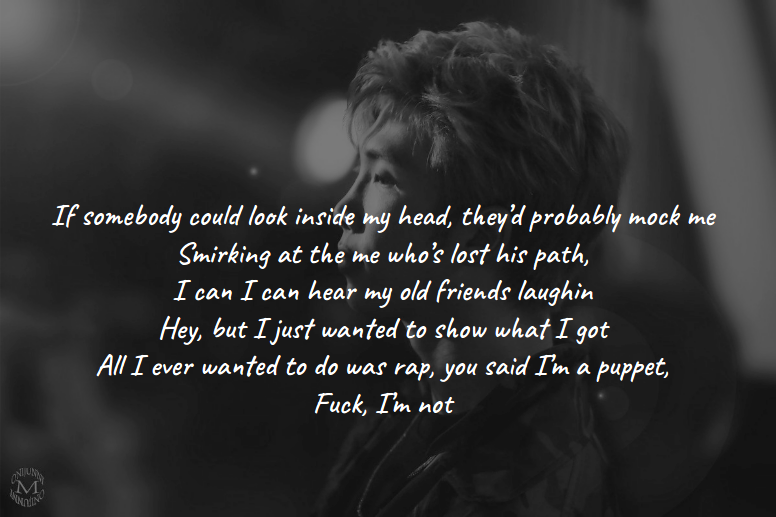 Namjoon was VERY popular in underground, so when he joined BigHit he got a lot of backlash from the hiphop community, including his "friends", about selling out, losing his integrity, becoming a puppet instead of the artist he could have been. In Too Much, Namjoon feels that. +