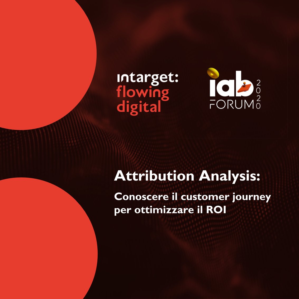 intargetnet's tweet image. Ci siamo! 🔴🔴

Vi aspettiamo a IAB Forum per il Workshop &quot;Attribution Analysis: Conoscere il customer journey per ottimizzare il ROI&quot;

Appuntamento oggi alle ore 10:45 👉bit.ly/36gIM9O

#intargetWorkshop #AttributionAnalysis #IABForum20