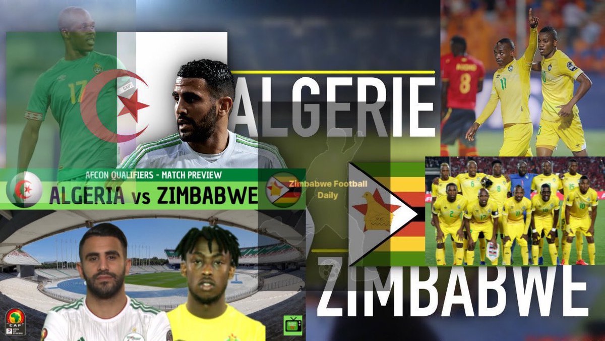 Zimbabwe Football Daily On Twitter Good Luck To The Warriors Today Algeria Vs Zimbabwe 2000 Hours Afcon 2022 Qualifiers 5 July 1962 Stadium Group H 6 4 1 0 Gowarriors Warriors