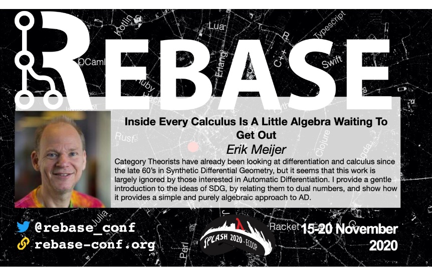 Is your algebra tickling your calculus? REBASE it! Erik Meijer moderated by Mitch Wand AMA-style!  Wed 11/18  2pm EST <a href="/rebase_conf/">Rebase Conf</a> <a href="/headinthebox/">Erik Meijer</a>