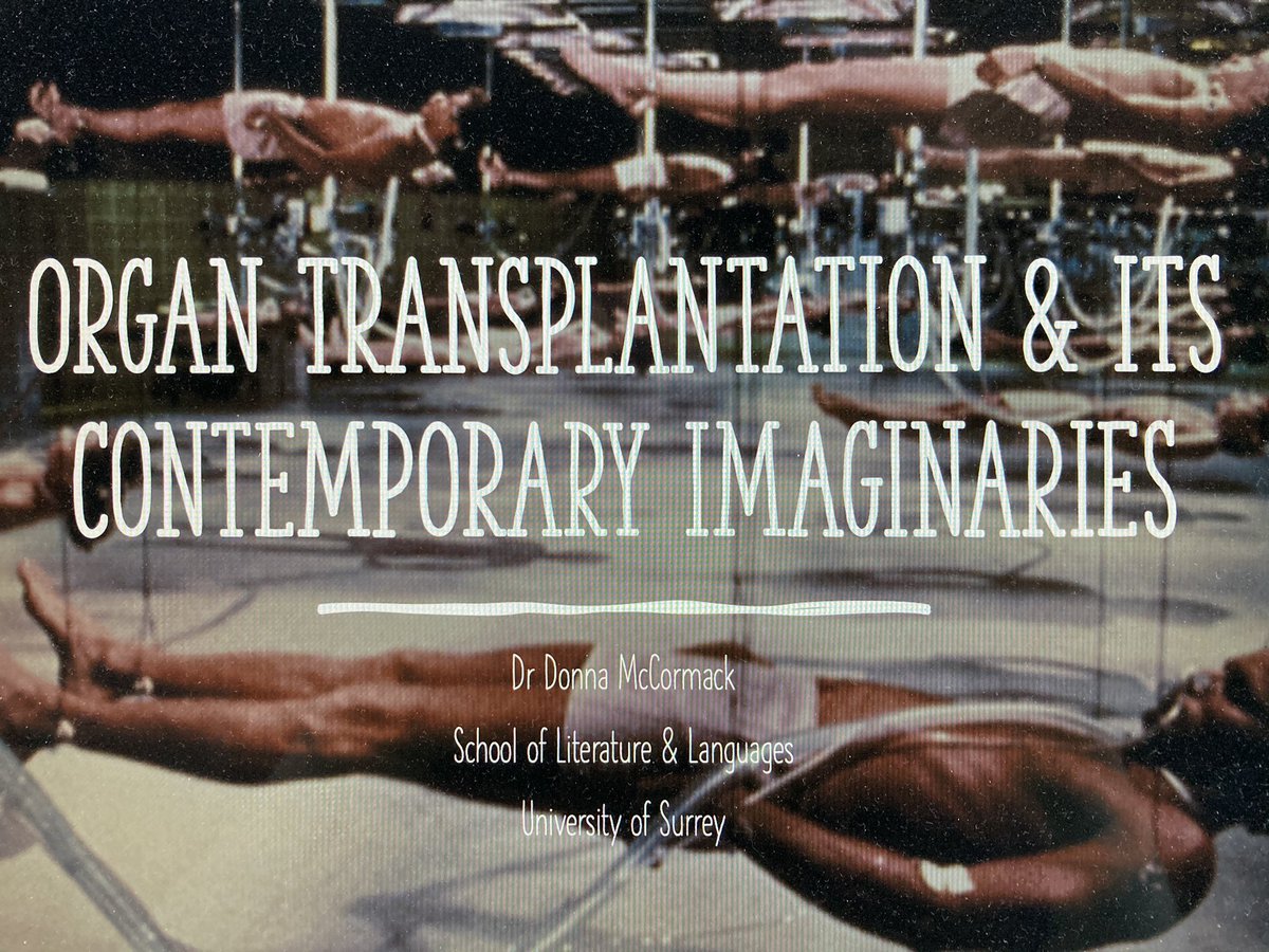 Looking forward to talking with Edinburgh medical students on  #TransplantImaginaries with @ingridkyoung @ahrcpress @SurreySLL #AlternativeNarratives @ChronicImages