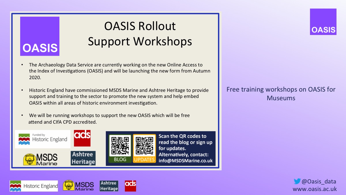 12/14, With the launch of OASIS V this autumn,  @HistoricEngland is funding a series of training workshops which will be run by  @AlisonJames81 of  @MSDSMarine and  @sheruggi of Ashtree Heritage to support the rollout of the new system.  #SMACon2020