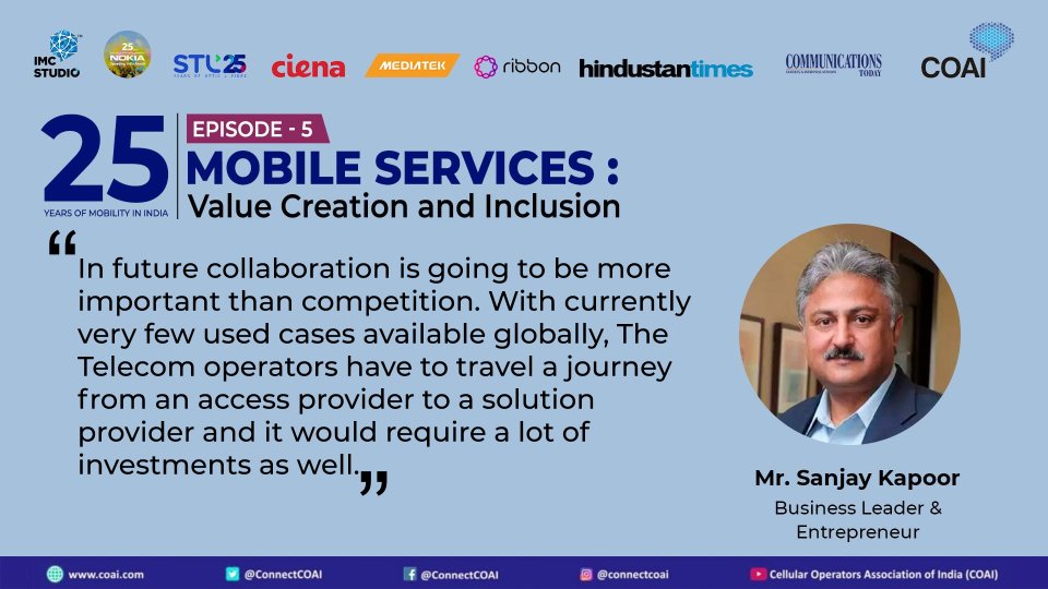 ConnectCOAI's tweet photo. Mr. Sanjay Kapoor, Business Leader & Entrepreneur, sharing his views on #telcos becoming solution providers in the fifth episode of #25YearsofMobility series - '#Mobile Services: Value Creation and Inclusion'. #DeshKiDigitalUdaan #telecom @kapoorsanjay_ @DoT_India @MediaTekIndia https://t.co/HGimqDaCB0