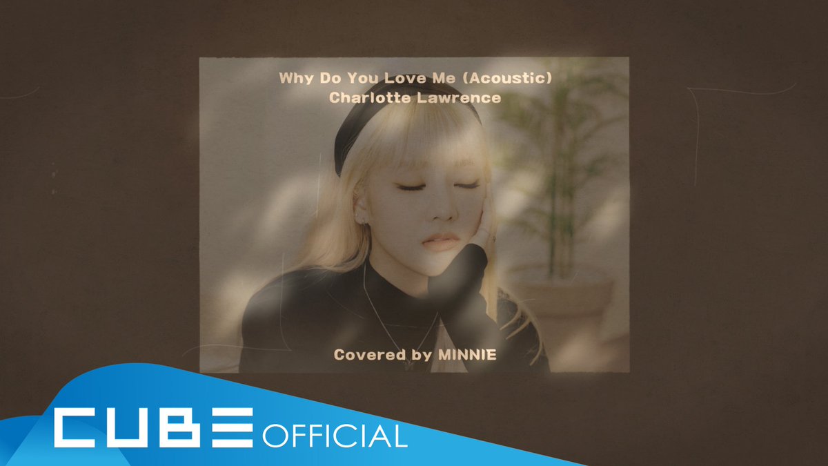 [📽] 민니 of (여자)아이들 (MINNIE of (G)I-DLE) - 'Why Do You Love Me (Acoustic) / Charlotte Lawrence (Cover)

#여자아이들 #GIDLE
#민니 #MINNIE

▶️ youtu.be/eiHCe0kGy3M