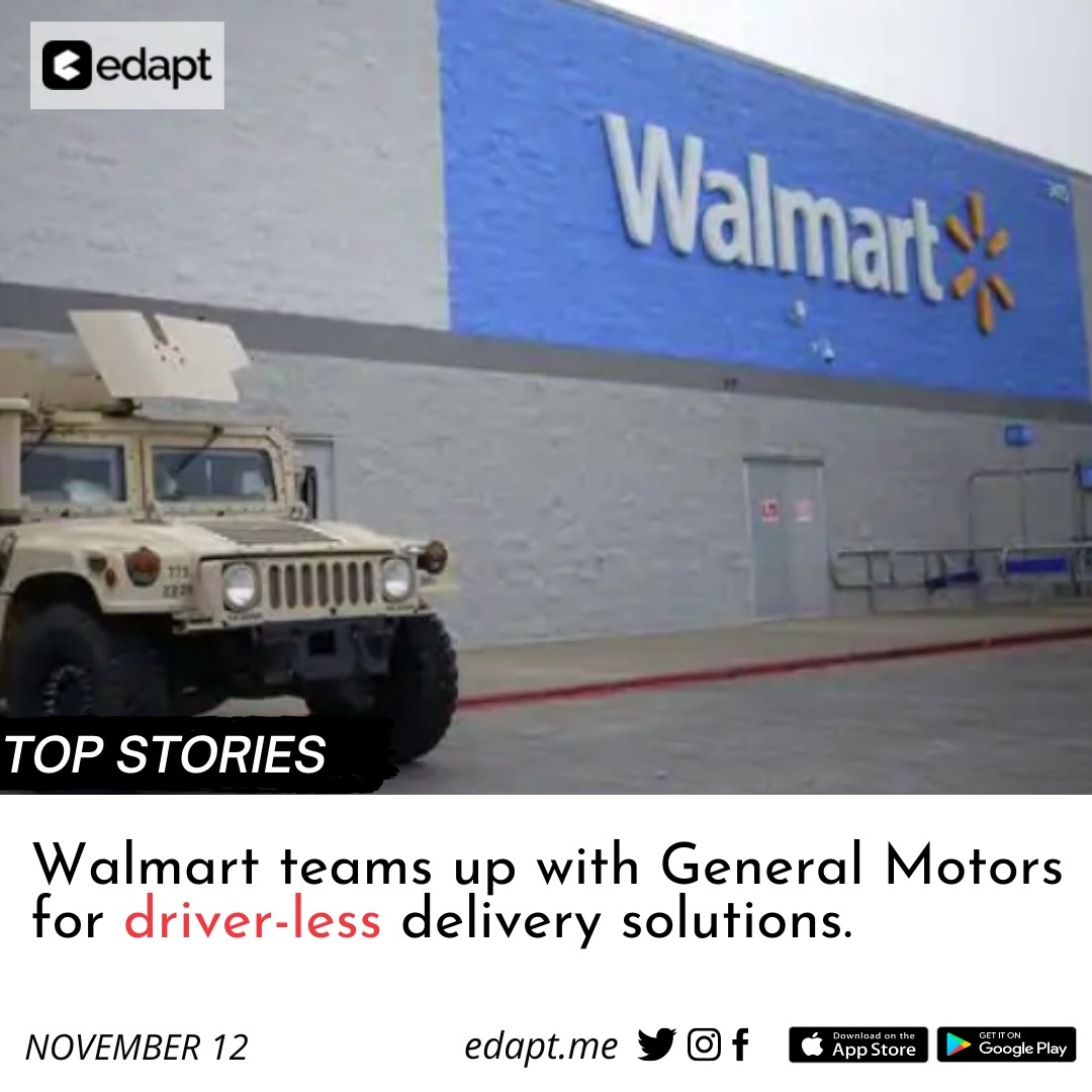 edapthere's tweet photo. Walmart teams up with General Motors for driver-less delivery solutions
#selfdriving #selfDrivingCar #driverless #Walmart #ThursdayThoughts #currentafffairs #updates #news #dailynews #Edapt #edaptnews #edaptlearningapp #edaptapp https://t.co/U4ClKvVlLc