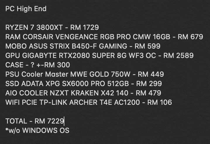 High-end spec, aka Glorious PC Master Race, yang boleh main game yang grafik berat macam METRO EXODUS, stabil pada 60 FPS, Ultra setting kena labur banyak. Spec ni jadi kegemaran buat video editor juga. Lingkungan RM7k.