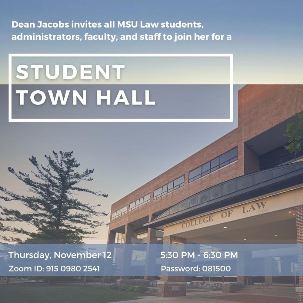 MSULawSBA's tweet photo. Join @MSULaw and Dean Jacobs at the Student Town Hall today, from 5:30-6:30! Come hear the plans for this academic year, final exams, and get your questions answered. We hope to see you all there! https://t.co/3xjrGnvj1w