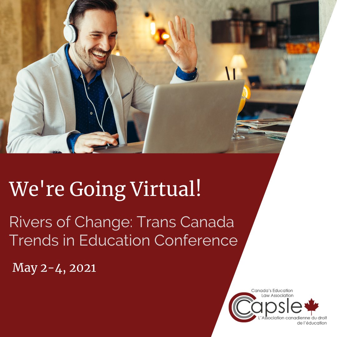 "Rivers of Change: Trans Canada Trends in Education Conference" <a href="/_CAPSLE/">CAPSLE</a> annual conference is going virtual. May 2-4, 2021