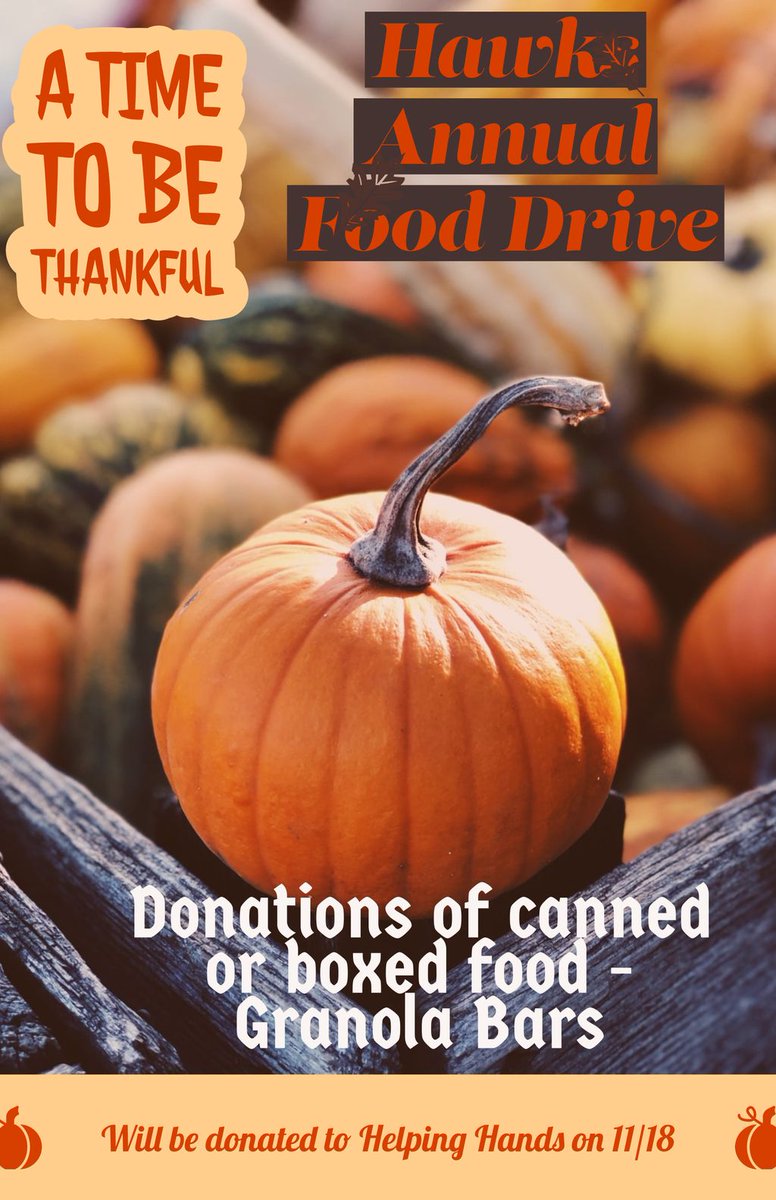Please donate canned goods and/or granola bars to our food drive. There is a drop-off box by front door and one in the cafeteria. Donations accepted through the morning of 11/18.