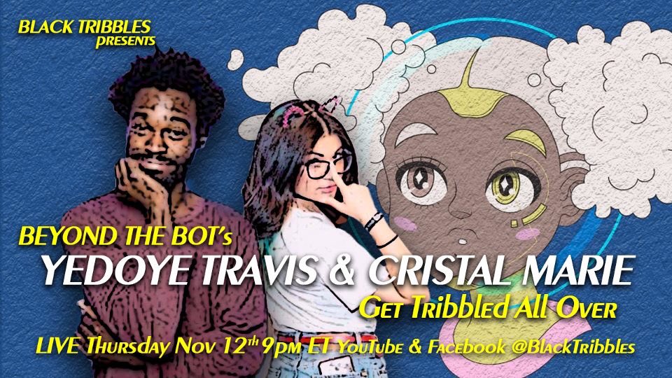 BlackTribbles's tweet photo. 🌟TONIGHT🌟 the @SuperSaiyanLuck &amp; @GabePants are taking over!

Joining them in this episode filled with anime &amp; antics will be  @beyondthebot hosts @yedoyeOT &amp; @cristalmarie. 

Tune in at 9pm ET on #YouTube &amp; #FB via #blacktribbles 
#anime #DBZ  #JujustuKaisen #beyondthebot #hxh https://t.co/nrmK2NnHGf