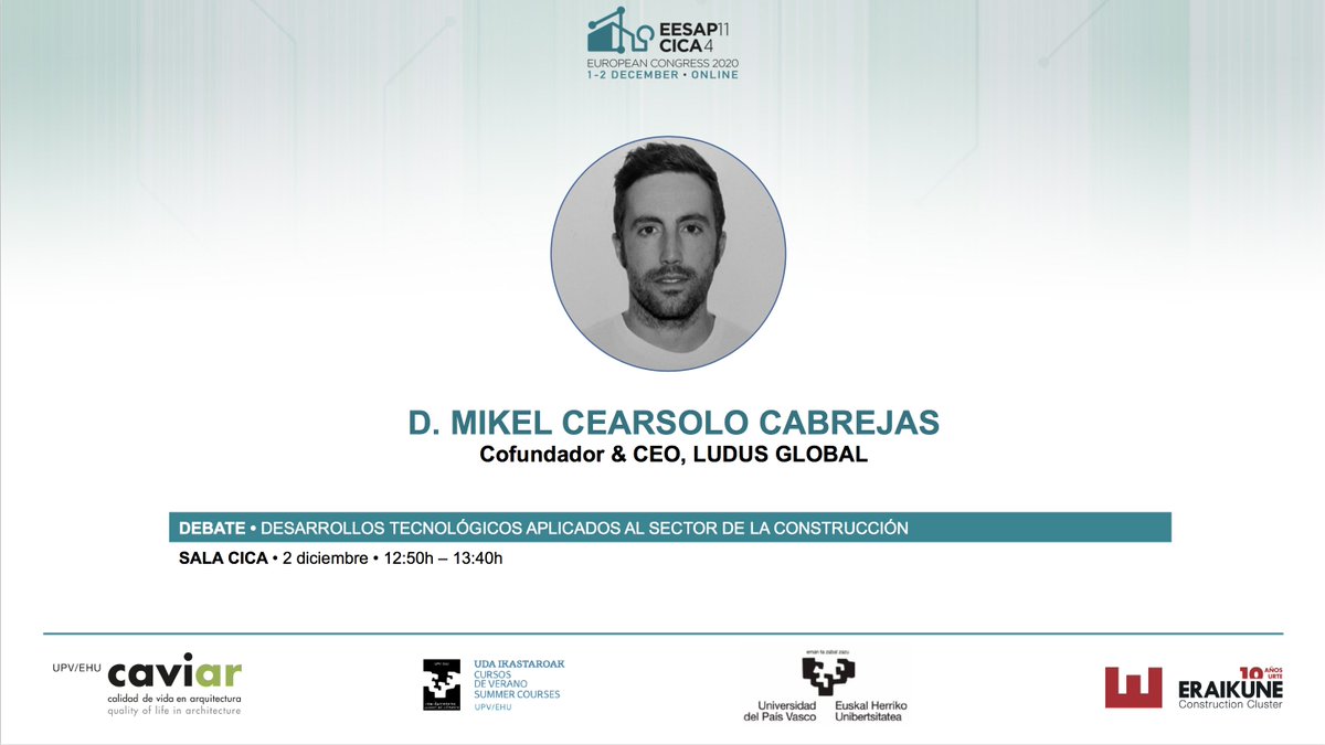 eesap's tweet photo. [Ponentes Confirmados] 
D. Mikel Cearsolo, CEO en @ludusglobal, será uno de las participantes de la mesa ronda sobre "Desarrollos Tecnológicos aplicados al sector de la #Construcción" que tendrá lugar el próximo día 2 de diciembre en la sala #CICA.

#EESAP11 #CICA4 https://t.co/hpe4zxTlkA