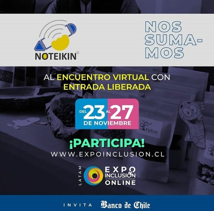 Noteikin's tweet image. Este año nuevamente nos sumamos a la @ExpoInclusion 2020 y tendremos sorpresas para nuestros seguidores y usuarios ¡¡Sigue atento a nuestras redes y página web!! Reserva la semana entre el 23 y 27 de noviembre.
 ¡¡Te esperamos !!