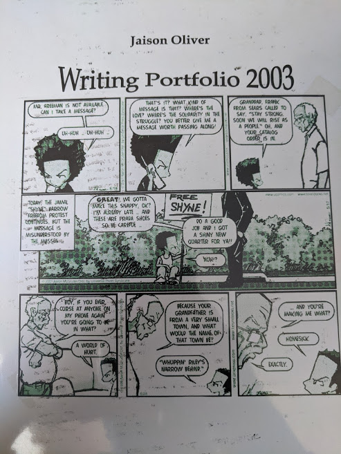 oJaison's tweet photo. Another #tbt my 2003 writing portfolio (featuring the finest of Microsoft Word wordart) showing how I was radicalized by the Boondocks.
Working class solidarity & abolition (#FreeShyne). No more electoral college (American Idol). Liberal media (Bush). https://t.co/B7MKDRCGOm