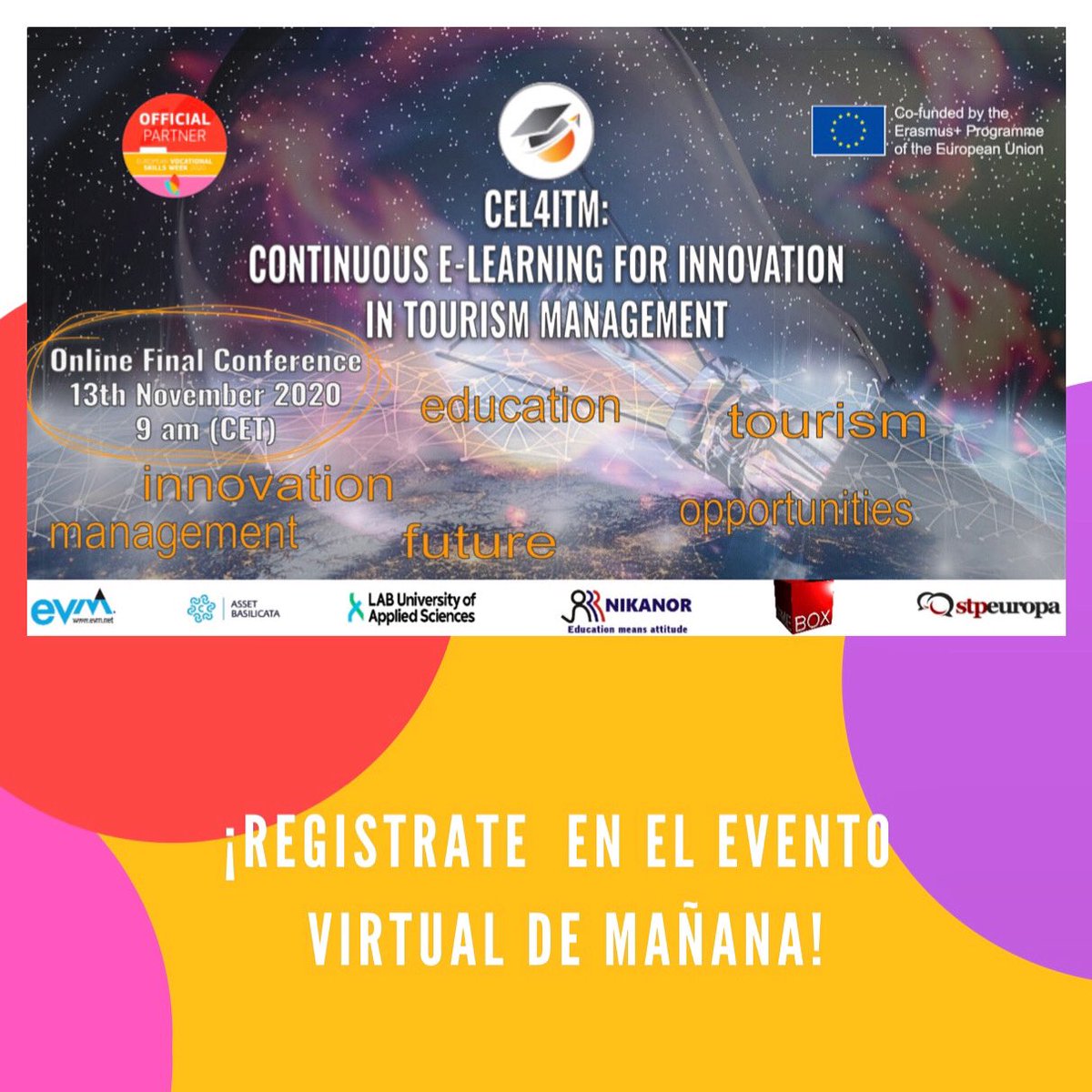 SomosGrupoEVM's tweet photo. ¡Todavía estás a tiempo para registrarte al evento virtual de mañana!
Regístrate en este link: https://t.co/Swlcr1eVvp
Y acede vía Zoom: https://t.co/LdEzqzpw1A
¡Te esperamos!
#DiscoverYourTalent #EUVocationalSkills #cel4itm #europeanprojects #strategicpartnership https://t.co/pvqplT5yU9