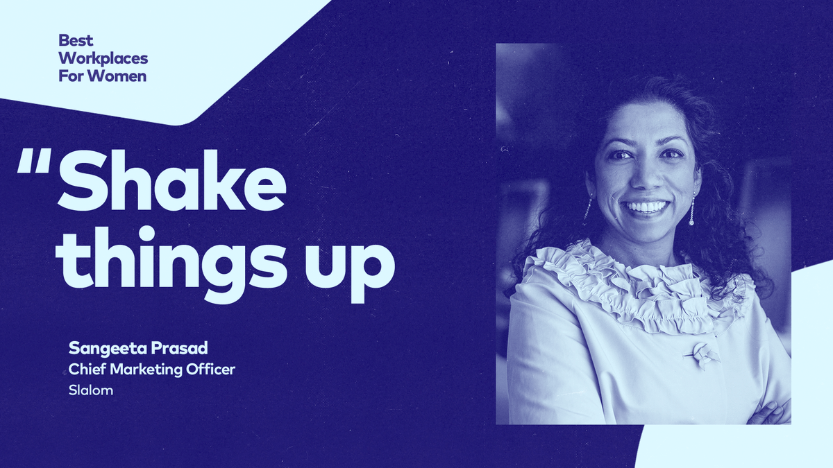 “I'm not afraid to take risks, to question how things have been done in the past, or to try things that haven't been done before." Thank you Sangeeta, for helping us be a <a href="/FortuneMagazine/">FORTUNE</a> #BestWorkplaces for women! Get to know Sangeeta more in her Q&amp;A: slalom.ws/31zGTEw