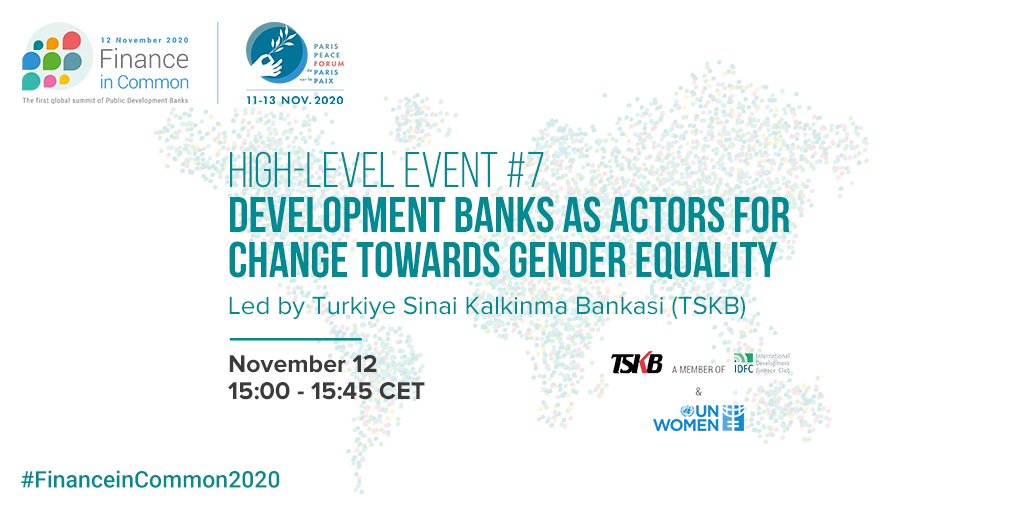  #HLE7 -  @TSKB_Turkey | Role and impact of  #DevelopmentBanks in the achievement of  #GenderEquality  #SDG5 LIVE  #FinanceinCommon2020