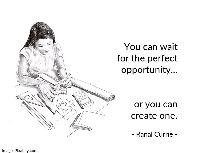 Ranal55's tweet photo. You can wait for the perfect opportunity... or you can create one.

#quote #opportunity #initiative #ThursdayThoughts https://t.co/SahT2lS3Ts