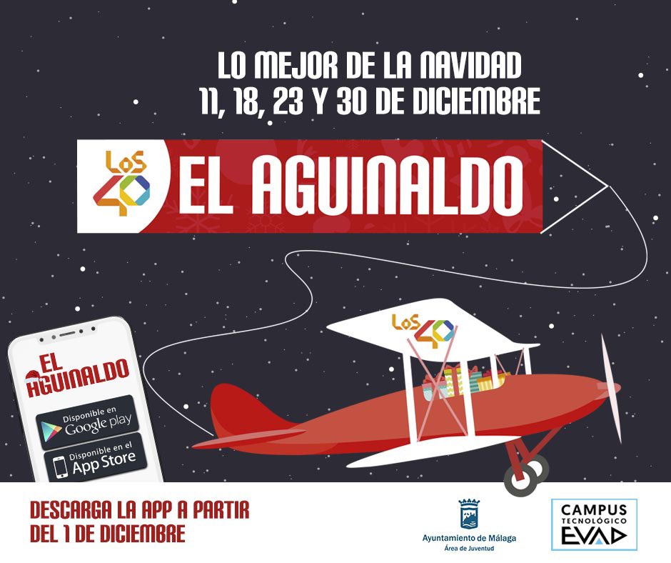 los40malaga's tweet photo. Vuelve lo mejor de la Navidad... vuelve El Aguinaldo, más seguro que nunca con @los40malaga , @EvadFormacion y @MalagaJuventud 
Inscripción, mapa, realidad aumentada, seguimiento de pistas y programa... todo en un solo lugar: la app “Aguinaldo40”
Seguiremos informando! https://t.co/rEy3cr7Gyw