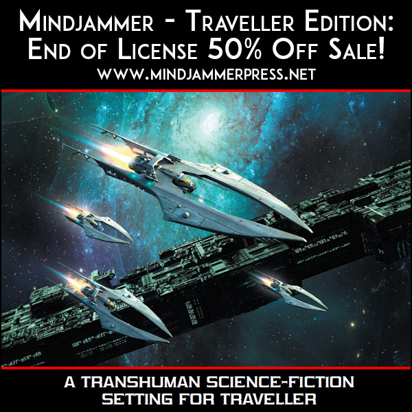 MindjammerPress's tweet photo. MINDJAMMER TRAVELLER EDITION - 50% OFF END OF LICENSE SALE!

For the next fortnight - while stocks last! - we're running a 50% off sale of the 384-page hardback MINDJAMMER - TRANSHUMAN ADVENTURE IN THE SECOND AGE OF SPACE, for Mongoose Traveller 2nd ed!

https://t.co/0ANckUwXBQ https://t.co/nEZhwdC6U9