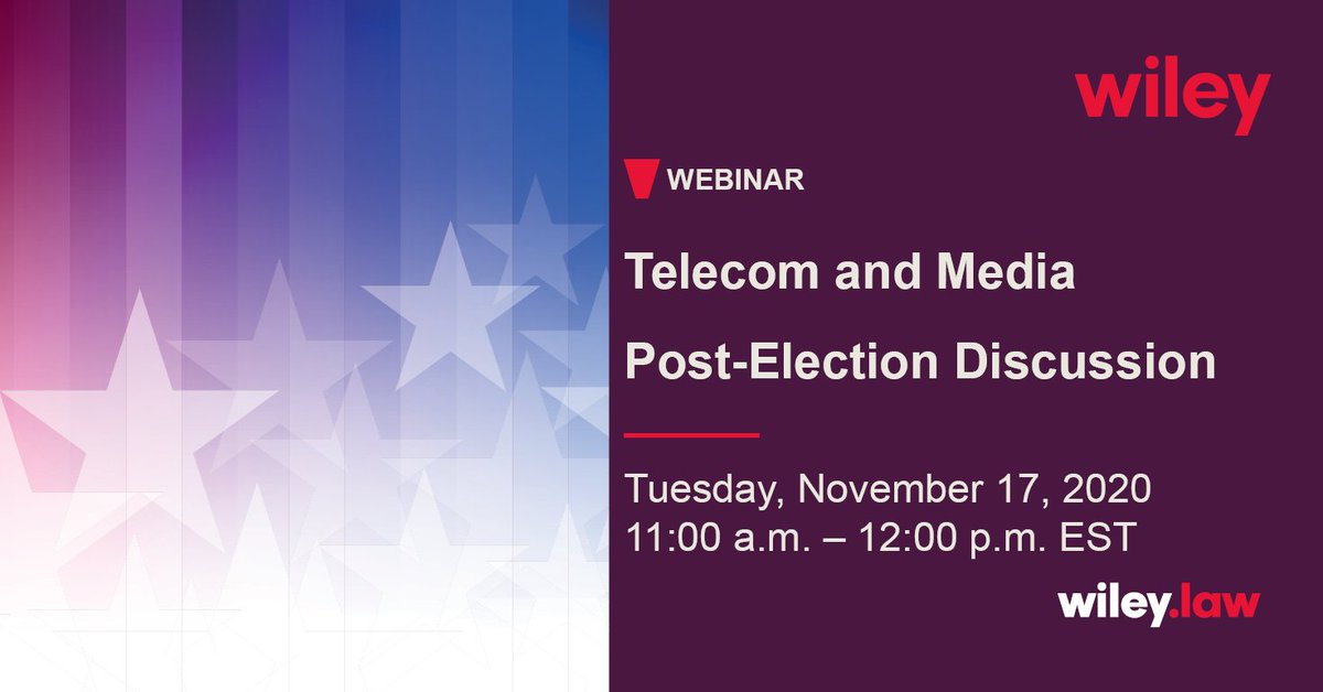 WileyRein's tweet photo. Join Amb. @davidagross, @KathKirbyLaw, @ShawnChangWR, &amp; Hap Rigby for kick-off webinar, discussing the possible impacts on the #telecom and #media industries from a #newadministration and a divided Congress on 11/17 at 11 a.m. EST. Learn more here: https://t.co/Hy149HhV4r https://t.co/ESX1Z6fN9J