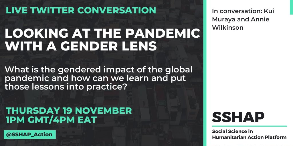 SSHAP_action's tweet photo. ⏰ This Thursday 19 Nov at 1pm GMT/4pm EAT 

@KuiMuraya &amp; @ALSWilkinson will be talking #gender &amp; the challenge of putting complex ideas into practice during emergencies 

✋Send in questions using #SSHAPTalks 

💻 https://t.co/eZgkhht50Q https://t.co/xwjUPQ7ZQX