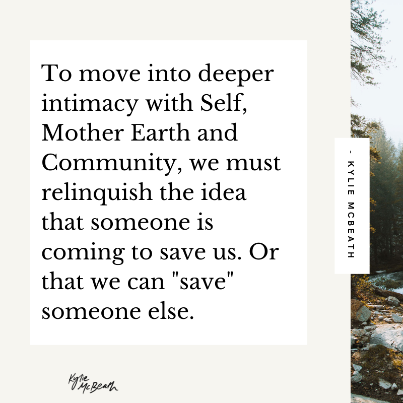 Exhale. We have to stop waiting for someone or something else to save us. And we have to release the idea that we can "save" someone else. Now...remember, there is a difference between supporting someone and trying to "save" them.