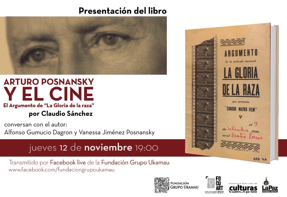 FundGrupoUkamau's tweet photo. Este jueves 12/11 a las 19:00 por #facebooklive se realizará la presentación del libro 'Arturo Posnansky y el Cine. El argumento de "La Gloria de la raza", por @ufoabduccion
Conversatorio con Alfonso Gumucio y Vanessa J Posnansky
Evento https://t.co/5j2JEGaQFo
#Focuart https://t.co/lzeTvFK3PY