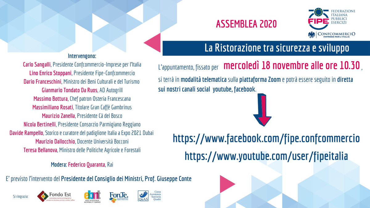 Save the date 
𝗺𝗲𝗿𝗰𝗼𝗹𝗲𝗱𝗶̀ 𝟭𝟴 𝗻𝗼𝘃𝗲𝗺𝗯𝗿𝗲 𝗮𝗹𝗹𝗲 𝗼𝗿𝗲 𝟭𝟬.𝟯𝟬
“La Ristorazione tra sicurezza e sviluppo” 
è l’evento pubblico con il quale si apre 
l’#AssembleaFipe 2020
Segui la diretta su:
👉facebook.com/fipe.confcomme…
👉youtube.com/user/fipeitalia