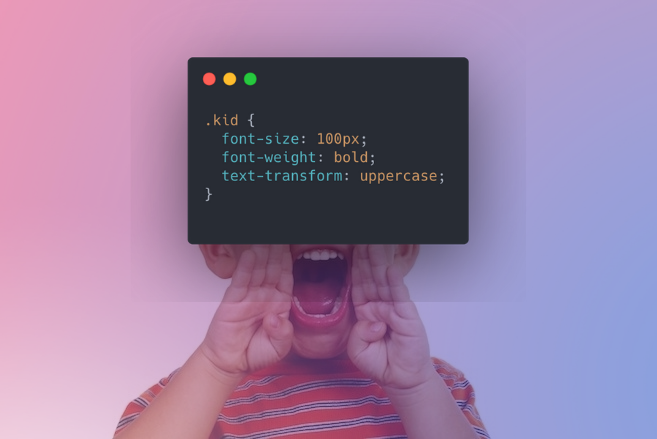 Unfortunately, not only the kids do that...

#CSS #programmingMemes