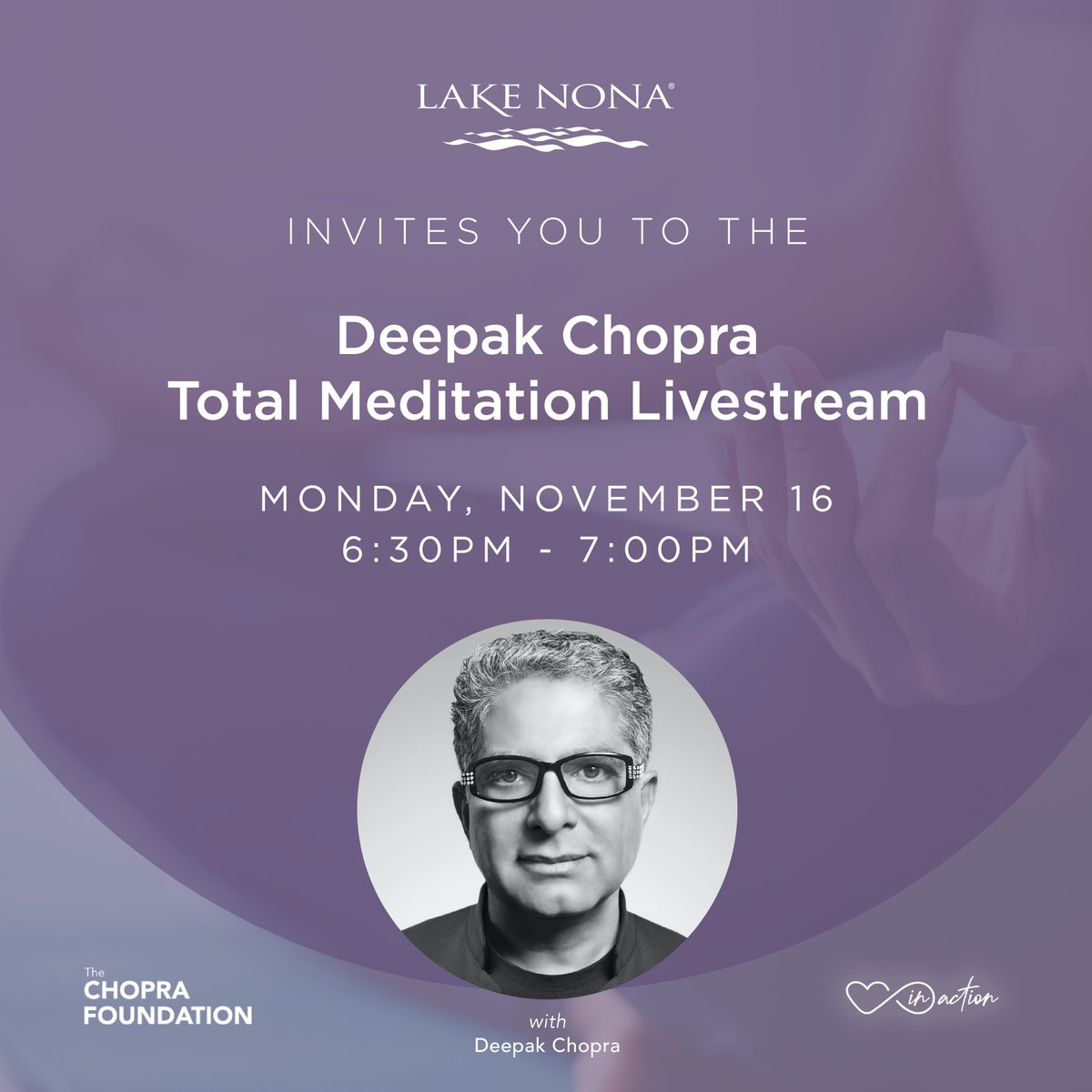 lnlifeproject's tweet photo. Join us Monday, 11/16 at 6:30pm for Deepak Chopra’s Total Meditation. This event will be a Life Project exclusive livestream and you MUST complete the Life Project survey in order to participate. If you haven't, take the survey now>https://t.co/xTl1uSzaeZ https://t.co/5hfGrvyLdw