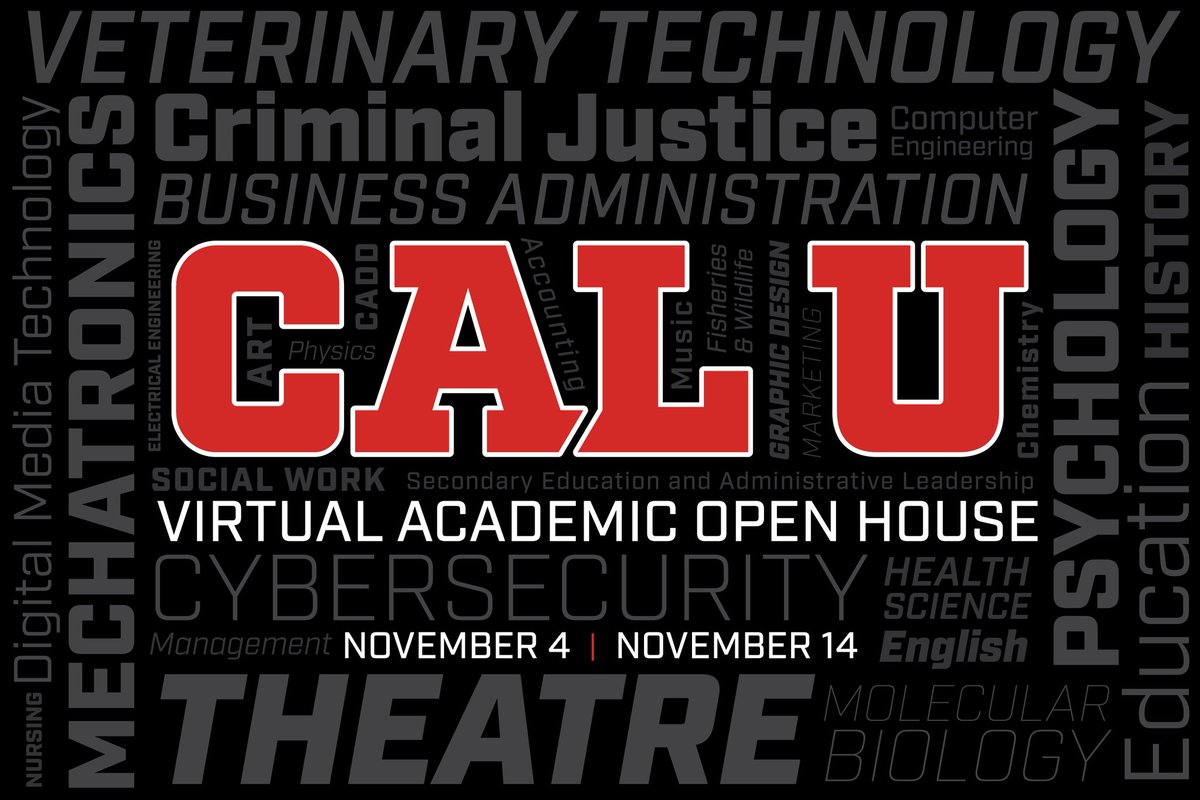 Our Virtual Academic Open House will allow you to interact with professors and learn more about the opportunities a Cal U education can provide.

Join us Saturday from 10 a.m. to 12 p.m. For more, visit calu.edu/openhouse.