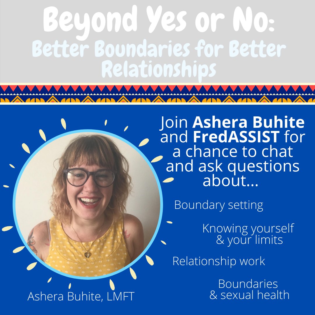 FredASSIST's tweet image. What the heck is a "boundary" and how do I make one? Click forms.gle/beJ4pxEutNB7Ev… to submit a question about relationship/sex/health boundaries to LMFT Ashera and join us on Zoom on Tues, 10/17 @ 8pm. See you there!
