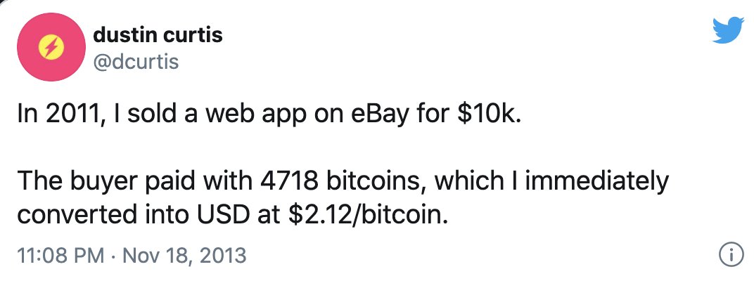 Une petite histoire de 2011.Dustin qui à la bonne idée de vendre 100% à 2,12$/btc Sans le savoir, sa web app l'avait rendu millionaire Son tweet date de 2013, j'espère qu'il à refait le plein de ₿ à ce moment!