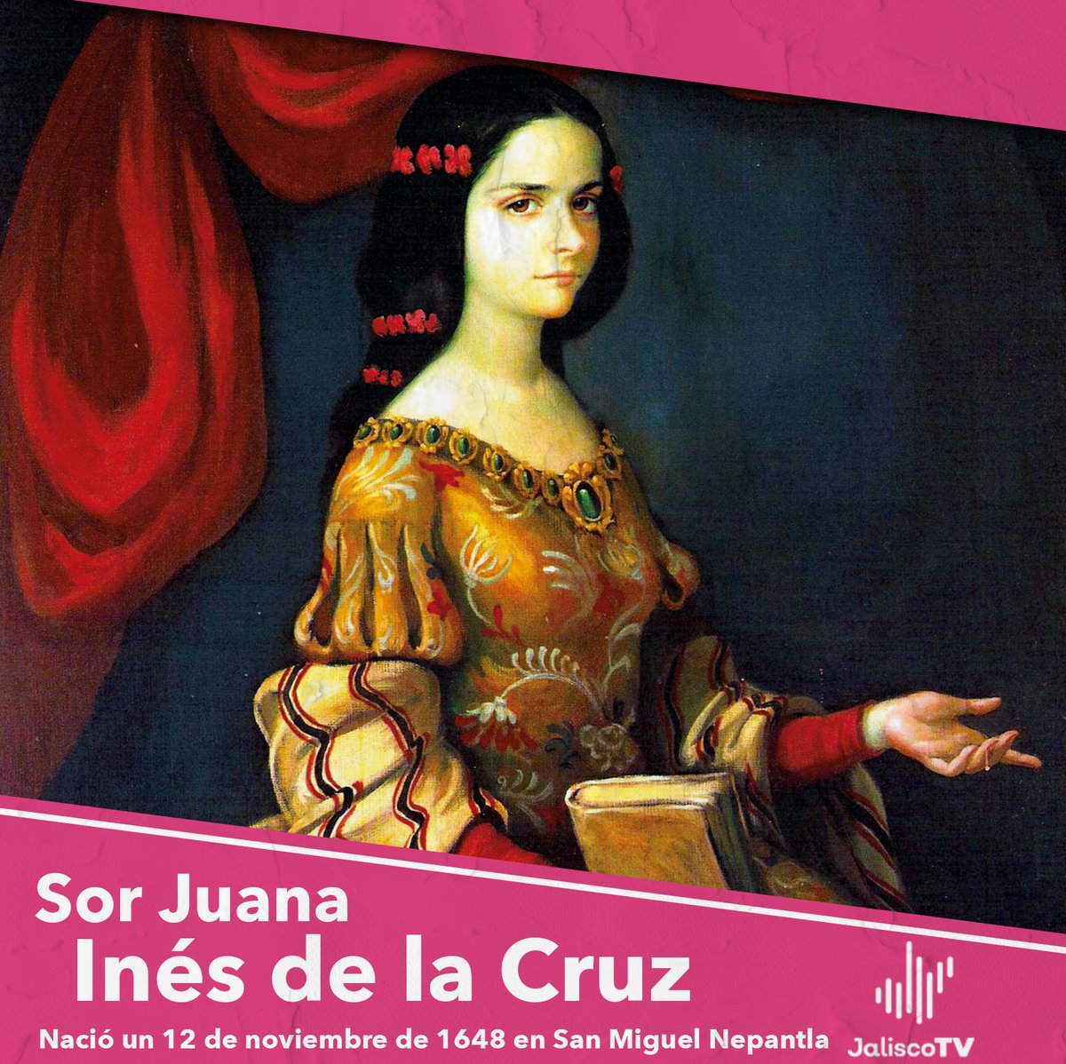 JaliscoTV's tweet photo. Celebramos a #SorJuana, figura fundamental de la poesía del Siglo de Oro y del Barroco Novohispano, ícono del empoderamiento de la mujer en un tiempo en el que la educación y la cultura eran reservadas a los hombres, a raíz de su nacimiento conmemoramos el #DíaNacionalDelLibro 📖 https://t.co/qp7ok3cjbv