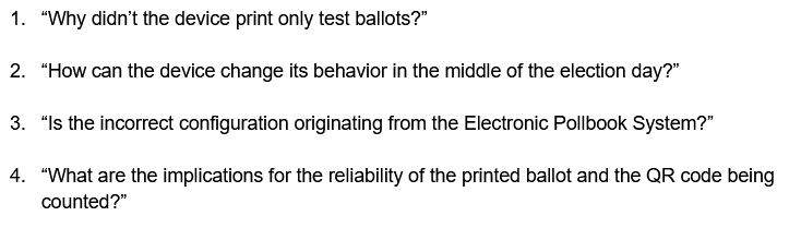 8) The June 9, 2020 ballot printing issue also raised other questions in his mind: