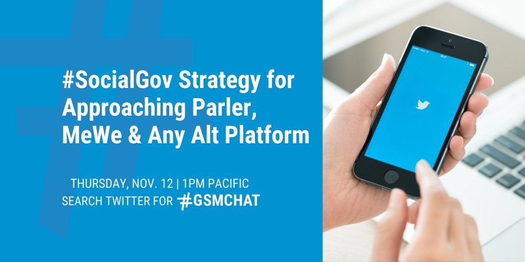 Image is a blue background with a large hashtag and white text reading #SocialGov Strategy for Approaching Parler, MeWe & Any Alt Platform Government social media chat on November 12 at 1pm pacific time on Twitter.