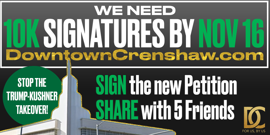 🗣 Crenshaw community needs YOUR HELP &amp; VOICE RIGHT NOW! There are just a few days to stop the sale of #CrenshawMall to Trump-Kushner-LivWrk. 

SIGN NOW: downtowncrenshaw.com/petition share &amp; send directly to 5 friends! 

FOLLOW: <a href="/DTCrenshaw/">Downtown Crenshaw</a> #DowntownCrenshaw 

#40AcresAndAMall #BLMLA