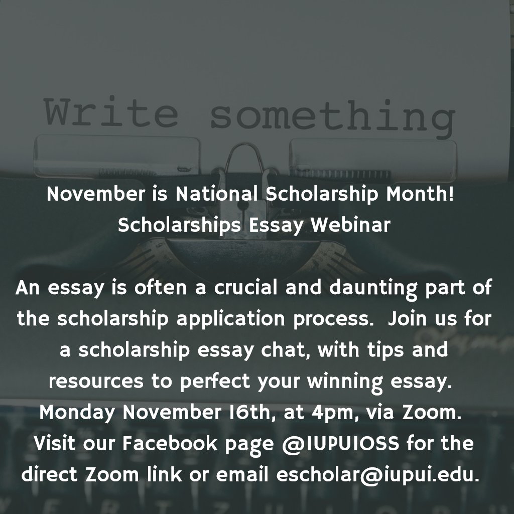 November is National Scholarship Month! 
Scholarships Essay Webinar

An essay is often a crucial and daunting part of the scholarship application process.  Join us for a scholarship essay chat, with tips and resources to perfect your winning essay. 
Monday November 16th, at 4pm