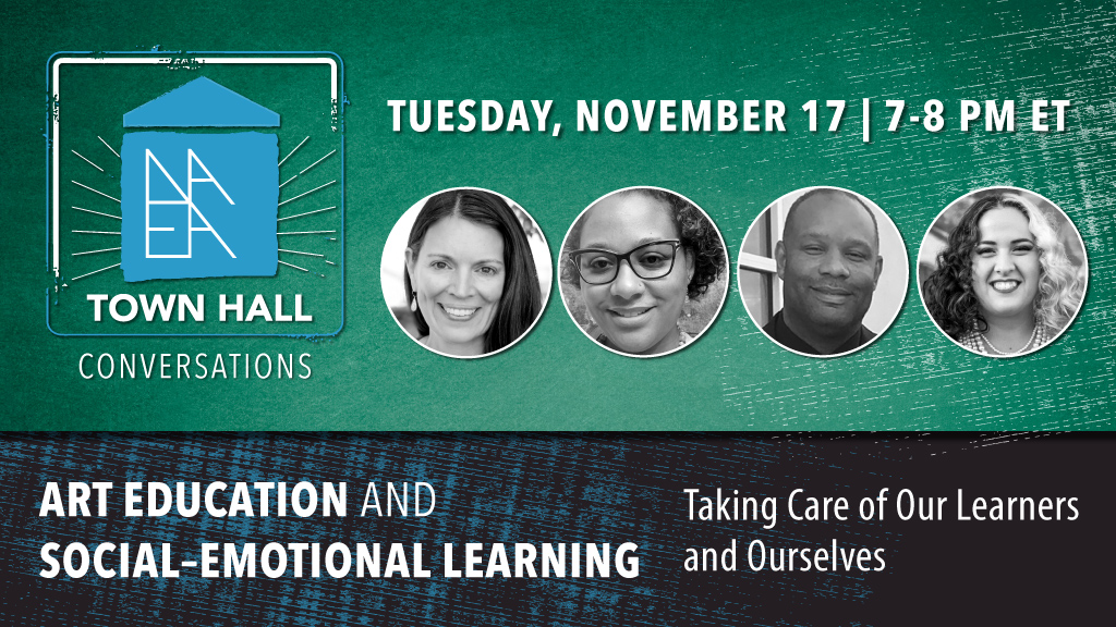 NAEA's tweet photo. We invite you to join us for this month's NAEA Town Hall Conversation on Tuesday, Nov. 17, 7-8pm ET, as we explore Art Education and Social Emotional Learning: Taking Care of Our Learners and Ourselves. https://t.co/97VMnxVTeQ https://t.co/SRTaUQVwYn