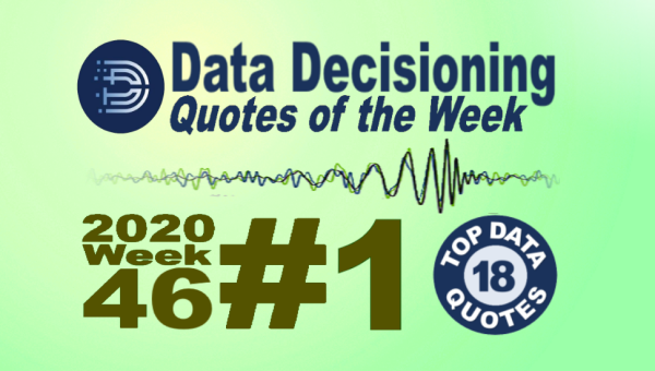 Big Data Quotes of the Week bit.ly/35uivG1 

Great Quotes from @KirkDBorne @_alialkhatib @math_rachel @KevinProuty @idc @rschmelzer @analyticsinme @scottbelsky @WEF @SHAIKSAMEER2407 @whartonknows 

#DigitalEngineering #DataFirst #decisionmaking