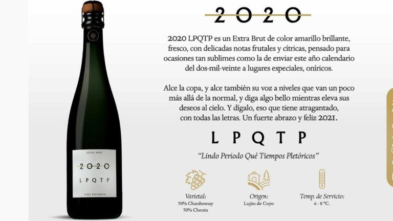 Bodega Dante Robino y sus buenos reflejos para bautizar un espumante: 2020 LPQTP  "Lindo Período, Que Tiempos Pletóricos" sugiere...guiño guiño... un Extra Brut (con un grado de extra brut-ez), de color amarillo brillante, fresco, con delicadas notas frutales y cítricas 🥂
