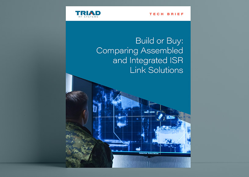 Tech Brief Helps Make Build or Buy Decision of ISR Data Links - ow.ly/TY5950ChVuo

#ISRDataLinks #ISR #BuildorBuy #DataLinks #Triad #TriadRF #AmplifiedRadios #RadioFrequency  #UAS #UGV #USV