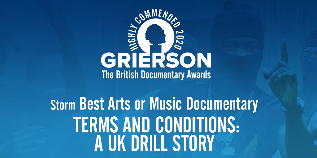 Highly Commended in the @Storm_Post Best Arts or Music Documentary category is TERMS AND CONDITIONS: A UK DRILL STORY
@CenturyFilms @hillbrian
#GriersonAwards