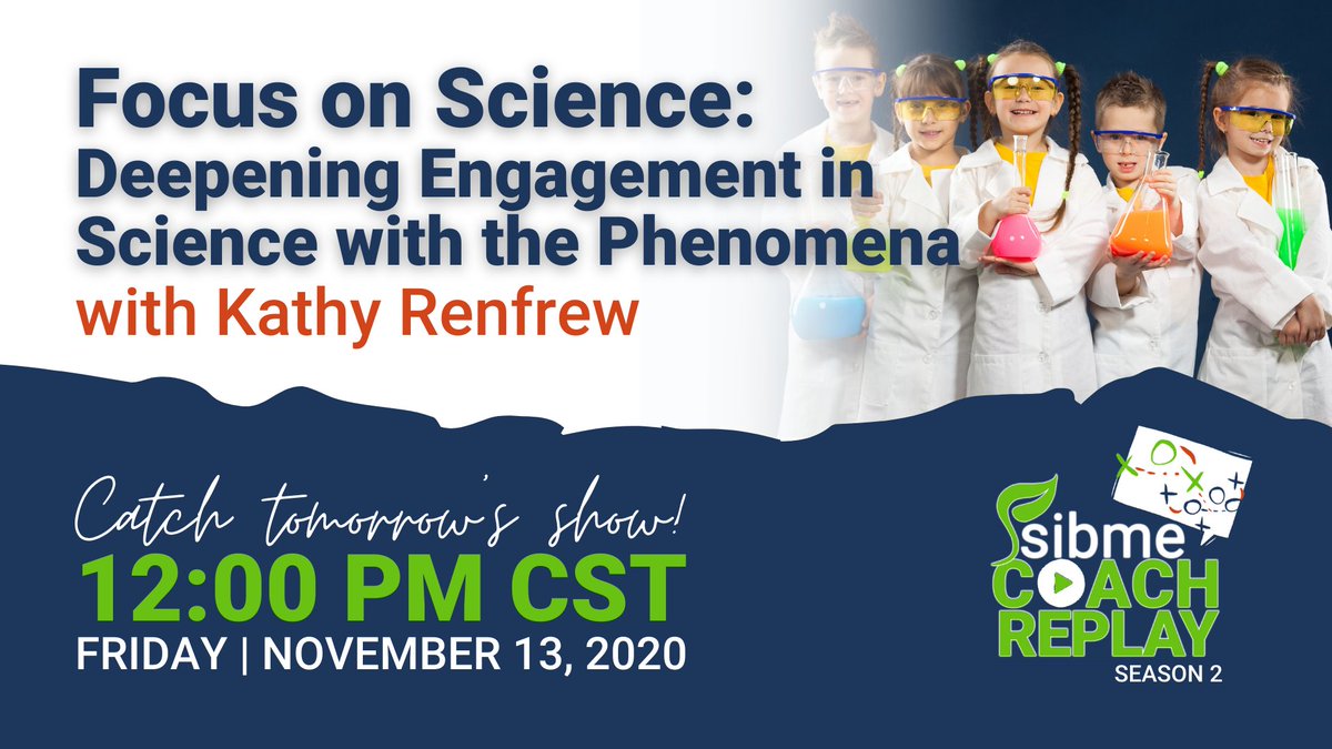 SibmeApp's tweet image. Set a goal to join Sibme #CoachReplay host @Camp_InclusivED and our resident science coach,  @KRScienceLady as they Focus more on #Science tomorrow at 12 noon CST on our social channels. Expect tips and strategies on how to integrate science into the daily curriculum.