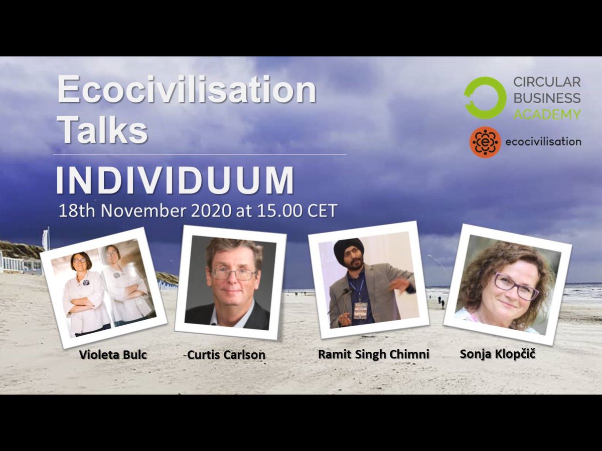 CircBizAcademy's tweet image. We continue with #ecocivilisation talks. On November 18 at 15.00 @Bulc_EU @SonjaKlopcic Curtis Carlson &amp;amp; Rami Singh Chimni explore the #individuum and the influence of our behaviour on a paradigm shift. Register at: bit.ly/2GTK2qC #BuildBackBetter #sustainabledevelopment