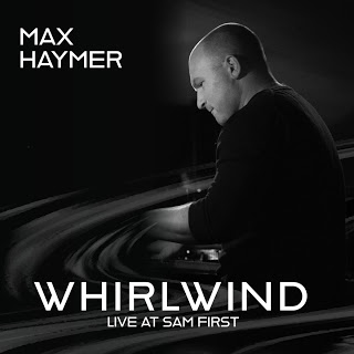 Pianist and composer Max Haymer’s newest release as a leader, Whirlwind: Live At Sam First,  is a testament to his muscular, inventive playing style and his gift for creating sophisticated, dramatic compositions. jazzchill.blogspot.com/2020/11/new-mu…