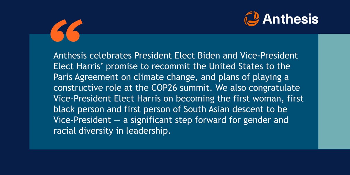 Anthesis celebrates President Elect Biden and Vice-President Elect Harris’ promise to recommit the #UnitedStates to #ClimateAction through the Paris Agreement and COP26.

#COP26 #ParisAgreement #climatechange #climateaction  #leadership #globalleadership