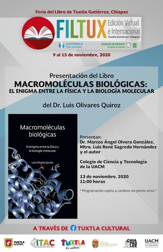 librosuacm's tweet photo. En #FULTUX2020
📅 13 nov ⏰ 11:00 h
Dr. Luis Olivares Quiroz, profesor-investigador @UACM presentación de 📘 "Macromoléculas biológicas"
#NoTePierdas este recorrido histórico desde los inicios de la genética molecular a los descubrimientos más recientes #DivulgaciónCientífica https://t.co/o32mddbUJk