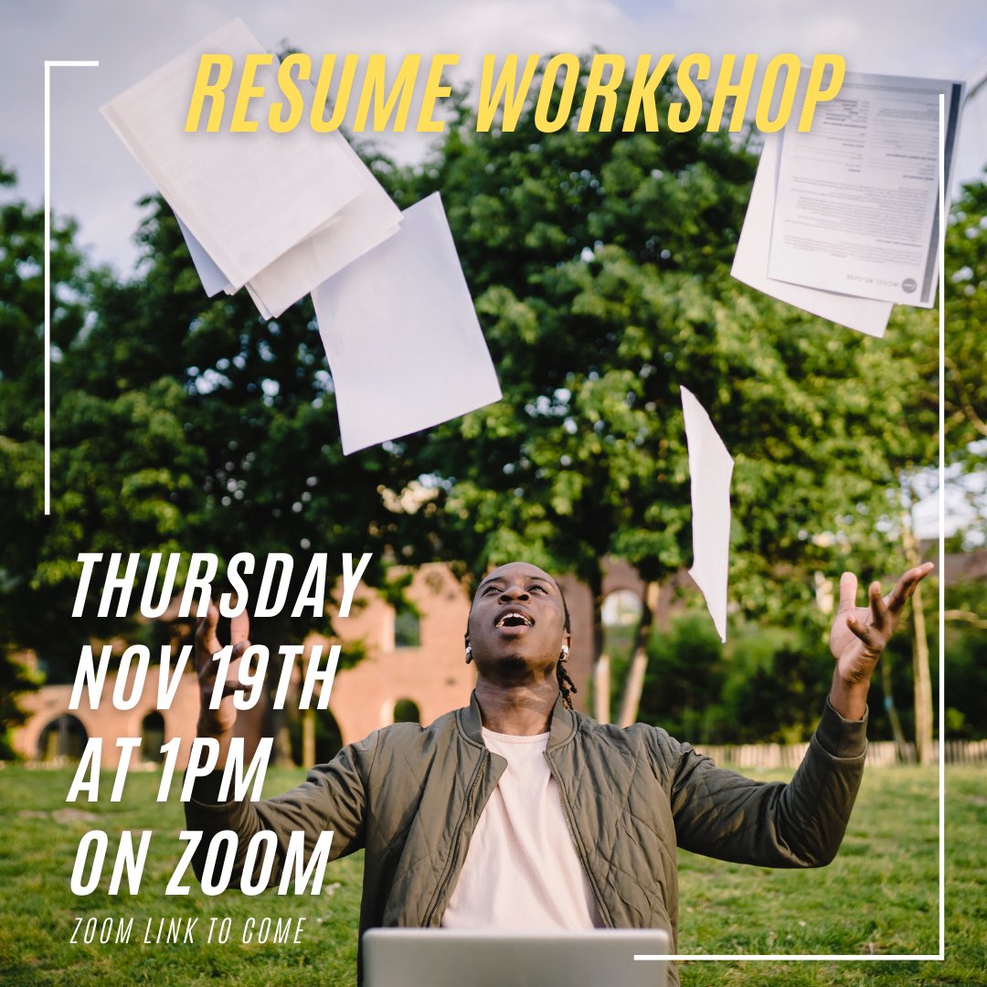 💰💰💰 let’s get that resume right so you can get that job! Come join us! November 19th at 1pm! Zoom link to come!