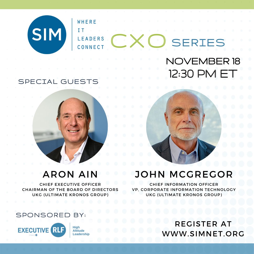 Announcing SIM National CxO Series Featuring CEO and CIO of <a href="/UKGInc/">UKG</a>!

Join us on 11/18 at 12:30 PM ET for this fascinating conversation with two of the key figures in the transformation of a multi-billion-dollar company, 
<a href="/AronAin/">Aron Ain</a> and John McGregor.

tinyurl.com/simcxoukg